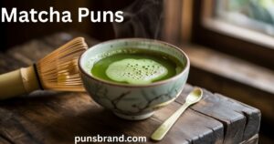 Matcha Puns and Jokes