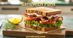Sandwich Puns and Jokes